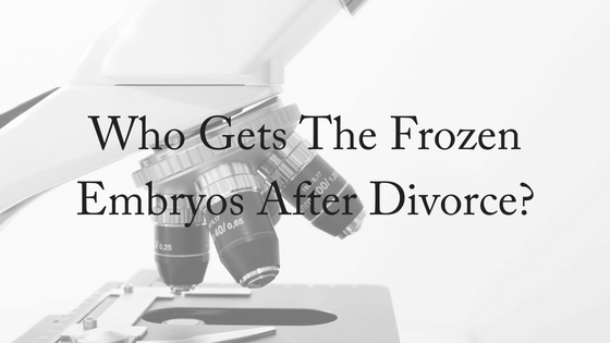 Arizona Law Determines Fate of Frozen Embryos in Divorce